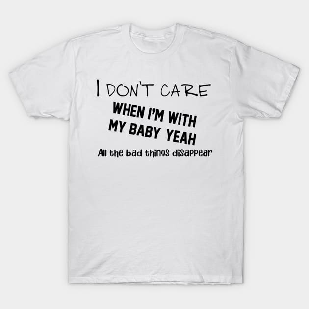 I don't care T-Shirt by Ynormal